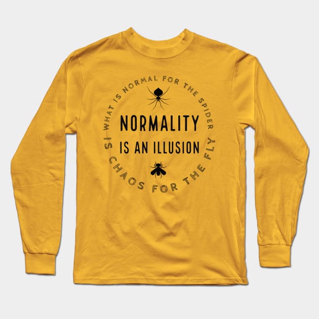 normality is an illusion Long Sleeve T-Shirt by huwagpobjj